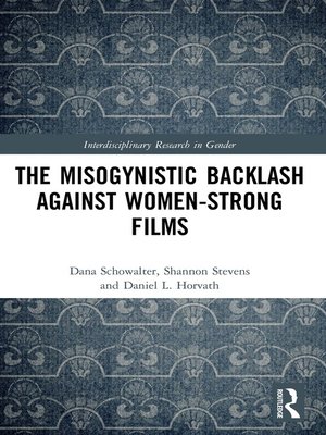 cover image of The Misogynistic Backlash Against Women-Strong Films